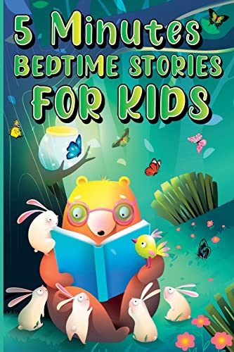 5 Minutes Bedtime Stories For Kids: Amazing Sleepy Time Story Book For Toddlers And Kids Inspiring Fairy Tales With Magical And Calming Sleepy ... Perfect As A Gift For Your Little Loved One ! - 9781803833125