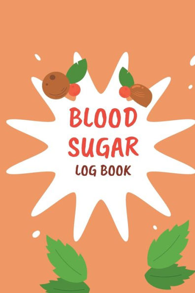 Blood Sugar Monitoring: Daily Diabetic Glucose Tracker With Notes, Breakfast, Lunch, Dinner, Bed Before & After Tracking Recording Notebook. Diabetic Glucose Monitoring Book - 9781803857718