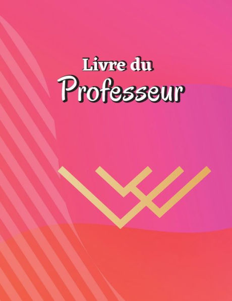 Livre Du Professeur: Registre Des Presences Pour Les Enseignants ??Tableau De Suivi Des Presences Pour Les Enseignants, Les Employes Et Le Personnel - 9781803902579
