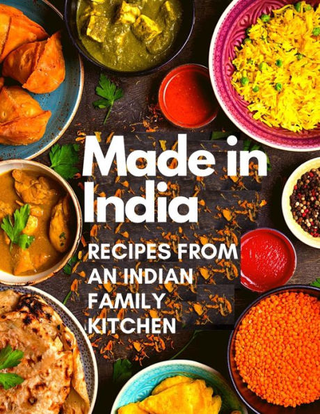 Made In India: Recipes From An Indian Family Kitchen - 9781803968520