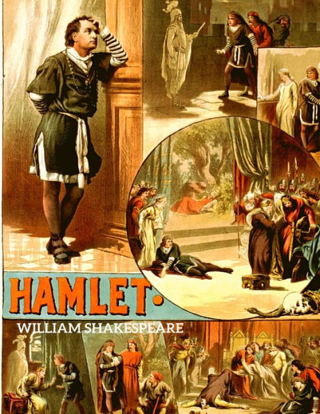 Hamlet: The Tragedy Of Hamlet, Prince Of Denmark