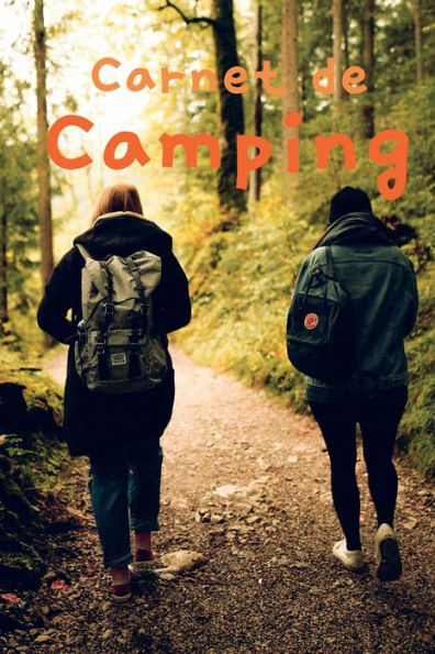 Carnet De Bord De Camping-Car: Carnet De Bord De Voyage Pour Camping-Cars Et Terrains De Camping Pour Reference Ulterieure (French Edition) - 9781803986852