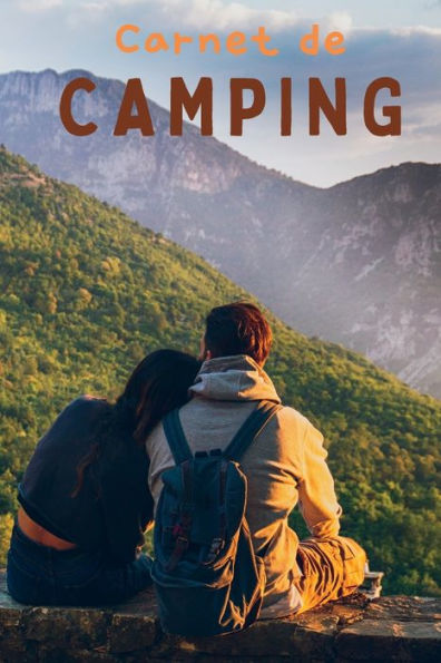Carnet De Camping: Livre De Memoire Pour Notes D'Aventure Carnet De Terrain De Camping Carnet De Voyage En Caravane (French Edition) - 9781803986869