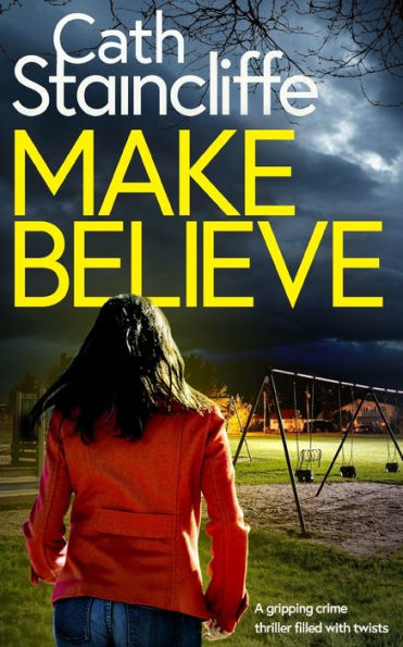 Make Believe A Gripping Crime Thriller Filled With Twists (Detective Janine Lewis)