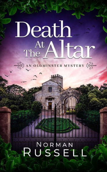 Death At The Altar An Absolutely Gripping Murder Mystery Full Of Twists (An Oldminster Mystery) - 9781804057193