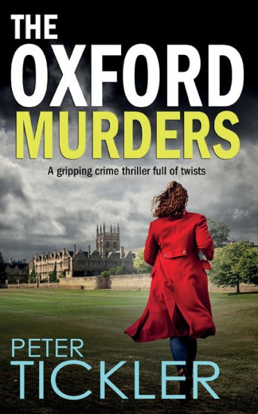 The Oxford Murders A Gripping Crime Thriller Full Of Twists (Doug Mullen Mysteries) - 9781804058718