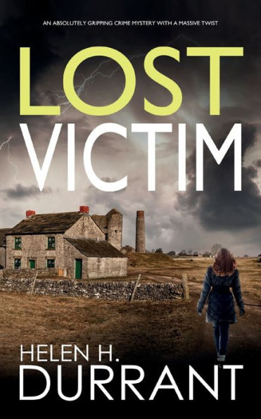 Lost Victim An Absolutely Gripping Crime Mystery With A Massive Twist (Detective Rachel King Thrillers) - 9781804059005
