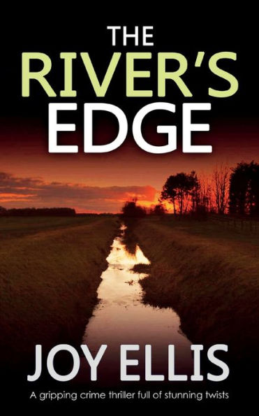 The River's Edge A Gripping Crime Thriller Full Of Twists (Di Jackman & Ds Evans) - 9781804059395