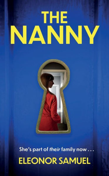 The Nanny An Absolutely Breathtaking Psychological Thriller With A Stunning Final Twist - 9781804059753