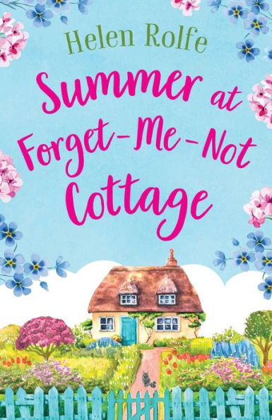 Summer At Forget-Me-Not Cottage - 9781804155363