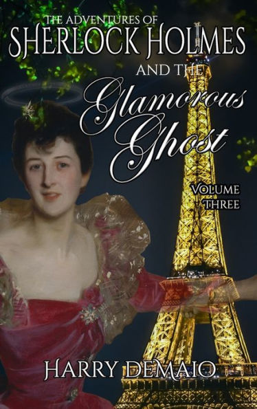 Las aventuras de Sherlock Holmes y el fantasma glamoroso - Libro 3