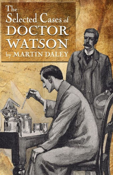 Sherlock Holmes - The Selected Cases Of Doctor Watson - 9781804243220