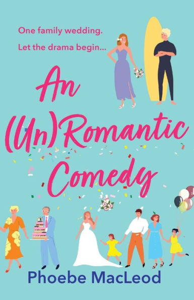 An (Un) Romantic Comedy - 9781804262825
