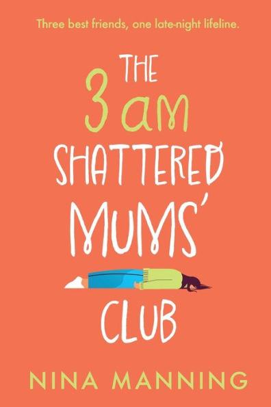 The 3Am Shattered Mum's Club