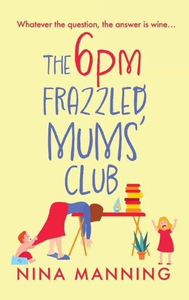 The 6Pm Frazzled Mums' Club - 9781804265802