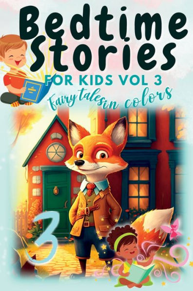 Bedtime Stories: For Kids Vol 3; Fairy Tales In Colors - 9781804342398