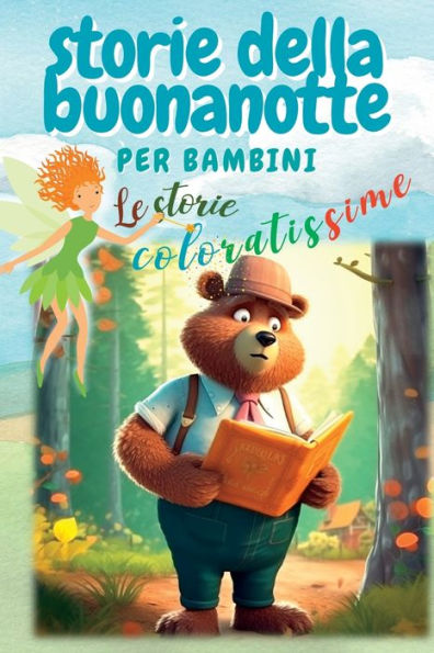 Storie Della Buonanotte: Le Storie Coloratissime Per Bambini (Italian Edition) - 9781804342817