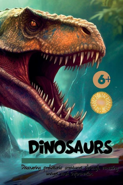 Dinosaurs!!: Discovering Prehistoric Creatures Through Amazing Images And Information