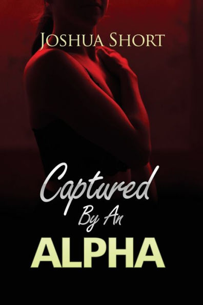 Captured By An Alpha - 9781804347942