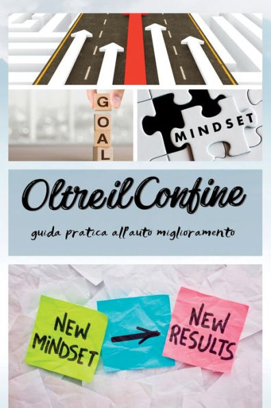 Oltre Il Confine: Come Superare I Propri Limiti, Mente E Corpo (Italian Edition) - 9781804348888