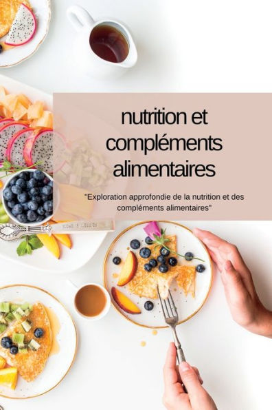 Nutrition Et Complements Alimentaires (Edición francesa) - 9781804349021