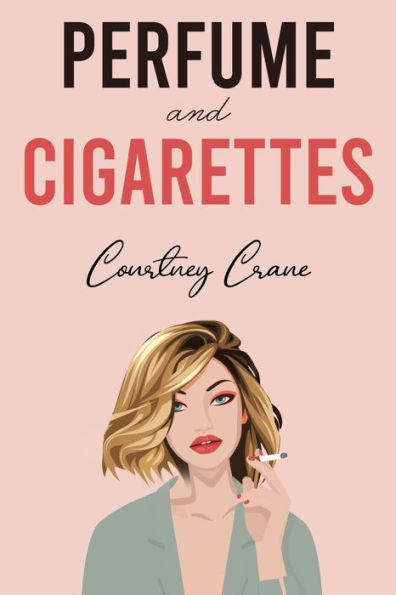 Perfume And Cigarettes - 9781804390542