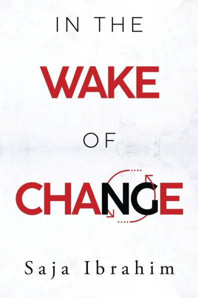In The Wake Of Change