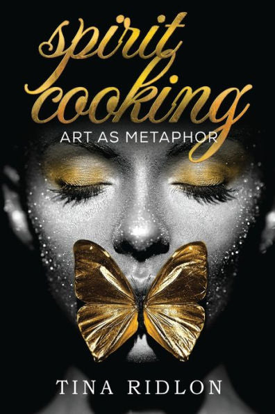 Spirit Cooking: Art As Metaphor
