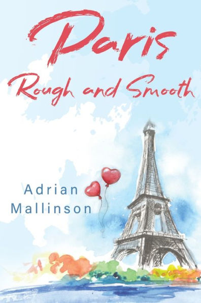 Paris Rough And Smooth