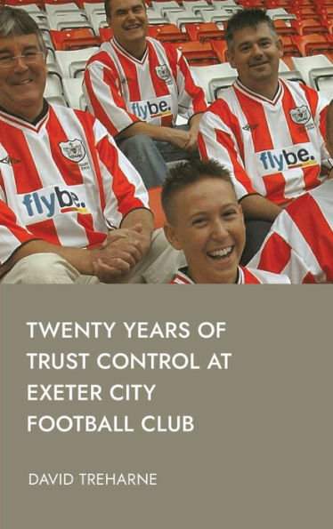 Twenty Years Of Trust Control At Exeter City Football Club