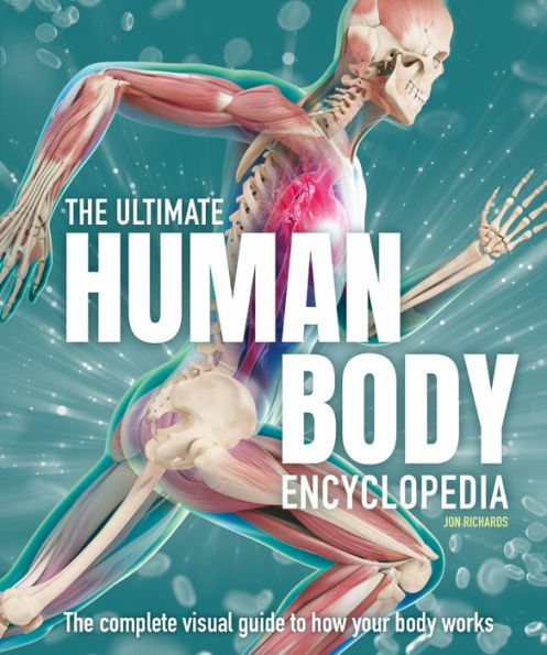 The Ultimate Human Body Encyclopedia: The Complete Visual Guide - 9781804535035