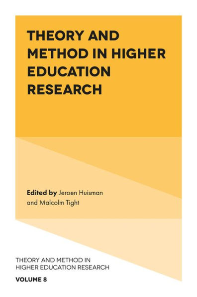 Theory And Method In Higher Education Research (Theory And Method In Higher Education Research, 8)
