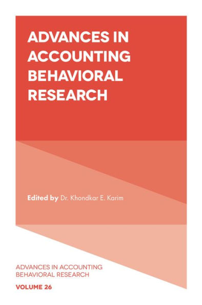 Advances In Accounting Behavioral Research (Advances In Accounting Behavioral Research, 26)
