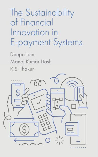 The Sustainability Of Financial Innovation In E-Payment Systems