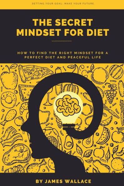 The Secret Mindset For Diet