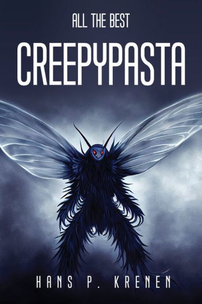 All The Best Creepypasta