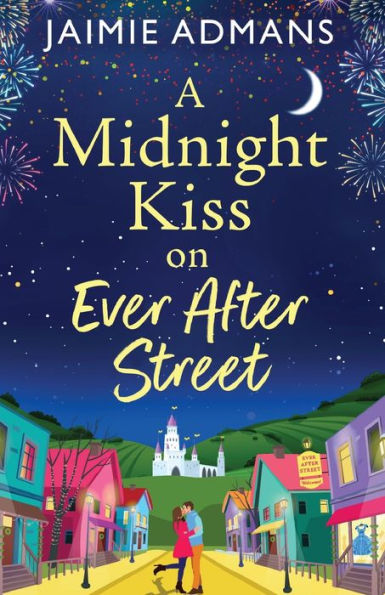 A Midnight Kiss On Ever After Street - 9781804838563