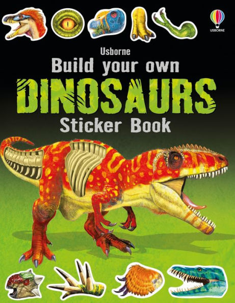 Build Your Own Dinosaurs Sticker Book (Build Your Own Sticker Book)