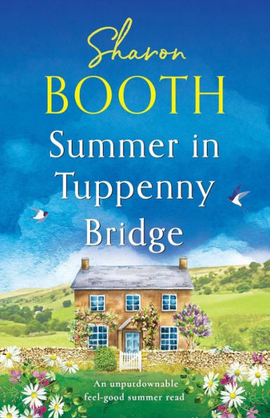 Summer In Tuppenny Bridge: An Unputdownable Feel-Good Summer Read - 9781805080367