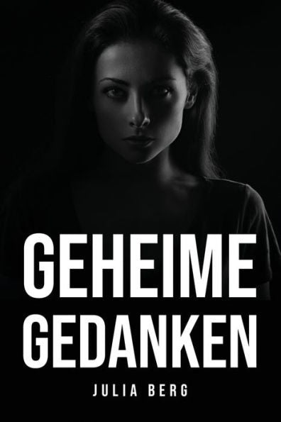 Geheime Gedanken (German Edition)