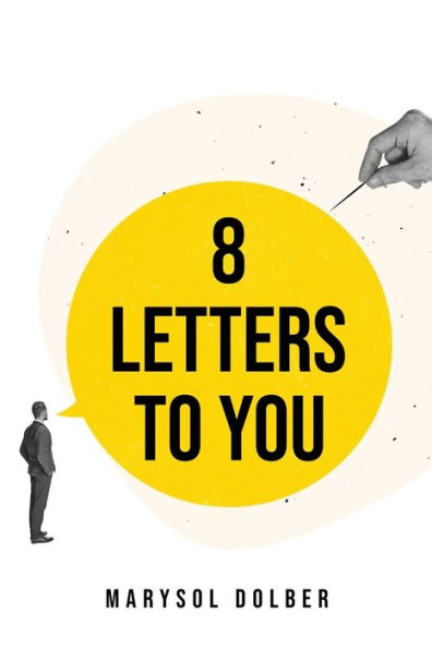 8 Letters To You