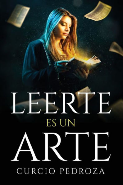 Leerte Es Un Arte (Spanish Edition)