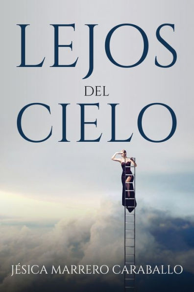 Lejos Del Cielo (Spanish Edition)