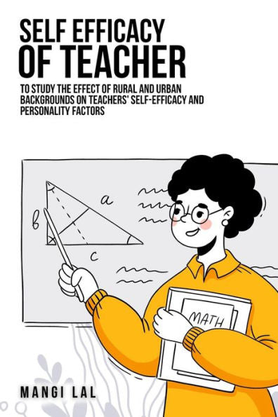 To Study The Effect Of Rural And Urban Backgrounds On Teachers' Self-Efficacy And Personality Factors