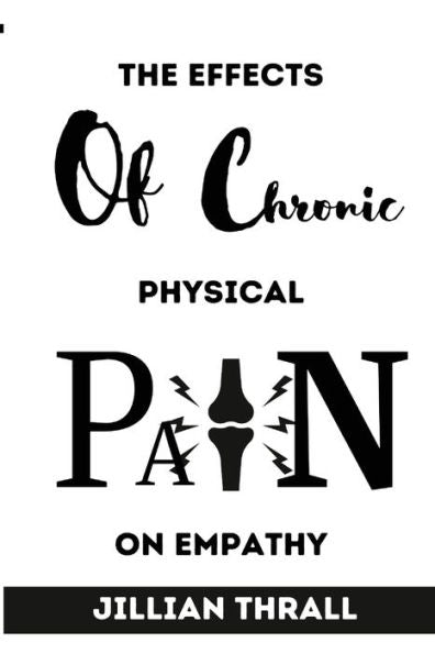 Effects Of Chronic Physical Pain On Empathy