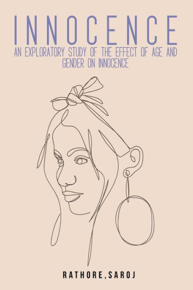 An Exploratory Study Of The Effect Of Age And Gender On Innocence