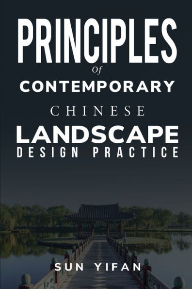 Principios de la práctica del diseño paisajístico chino contemporáneo