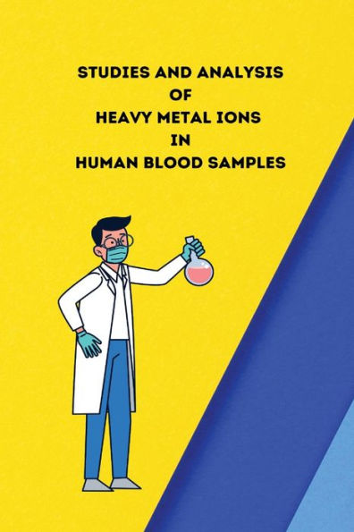 Estudios y análisis de iones de metales pesados ​​en muestras de sangre humana.