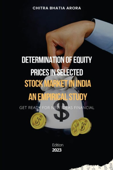 Determination Of Equity Prices In Selected Stock Market In India An Empirical Study