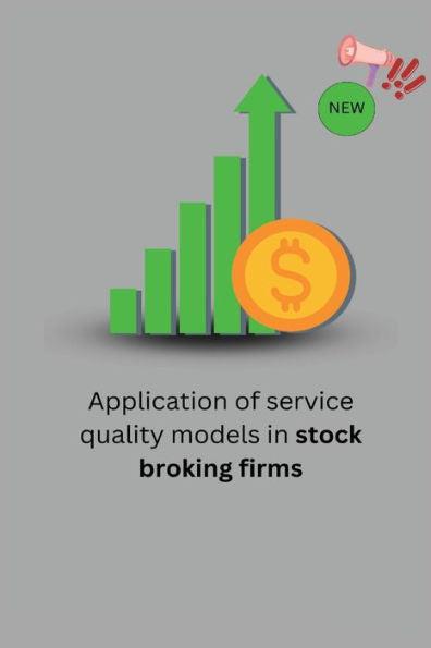 Application Of Service Quality Models In Stock Broking Firms